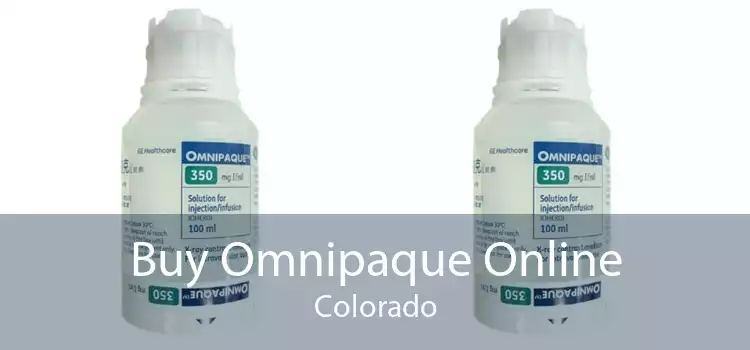 Buy Omnipaque Online Colorado