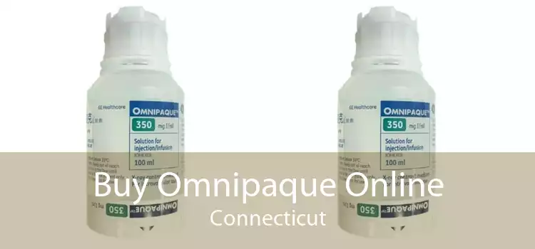 Buy Omnipaque Online Connecticut