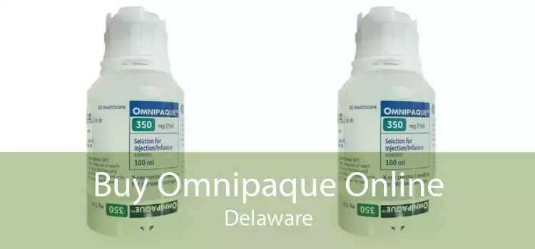 Buy Omnipaque Online Delaware