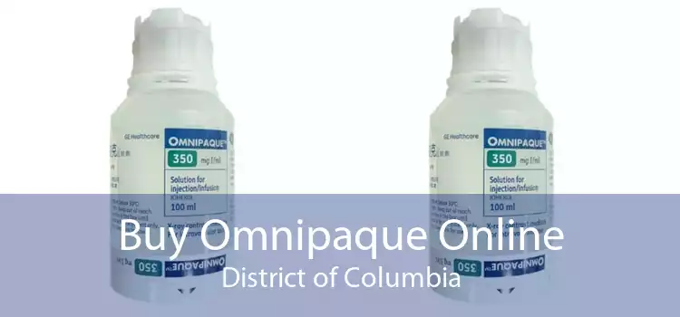 Buy Omnipaque Online District of Columbia