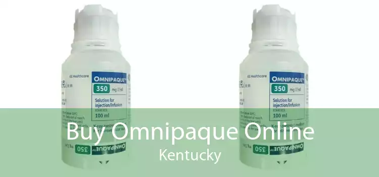 Buy Omnipaque Online Kentucky