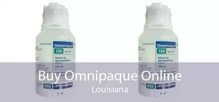 Buy Omnipaque Online Louisiana