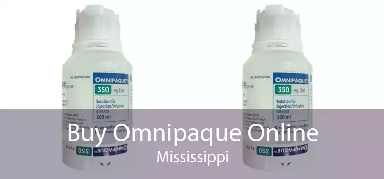 Buy Omnipaque Online Mississippi