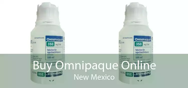Buy Omnipaque Online New Mexico