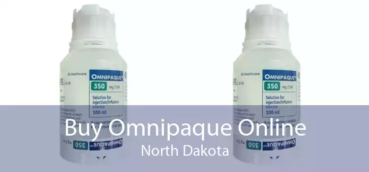 Buy Omnipaque Online North Dakota