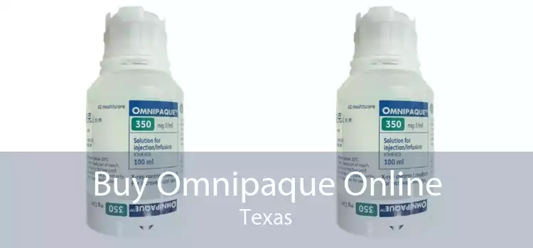 Buy Omnipaque Online Texas