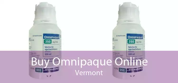 Buy Omnipaque Online Vermont