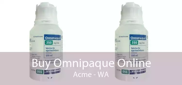 Buy Omnipaque Online Acme - WA