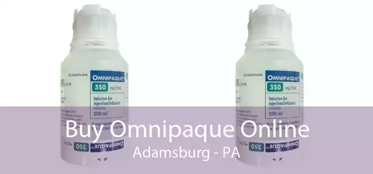 Buy Omnipaque Online Adamsburg - PA