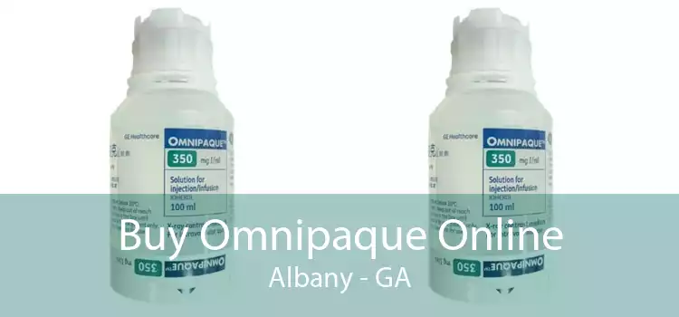 Buy Omnipaque Online Albany - GA