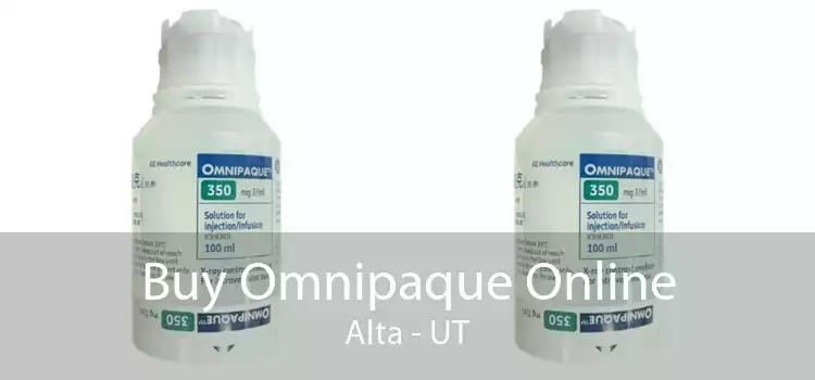 Buy Omnipaque Online Alta - UT