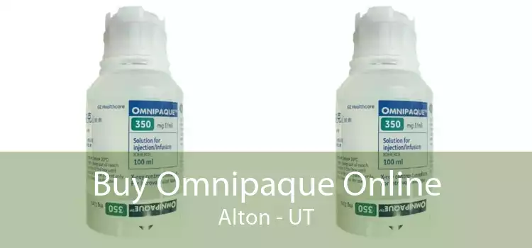 Buy Omnipaque Online Alton - UT