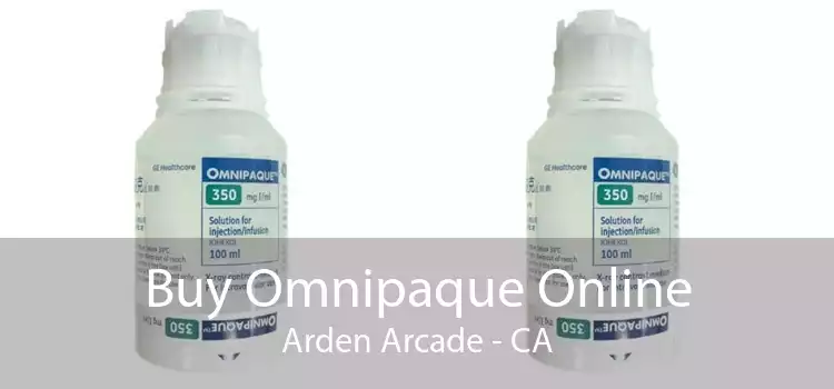 Buy Omnipaque Online Arden Arcade - CA