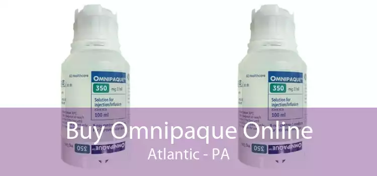 Buy Omnipaque Online Atlantic - PA