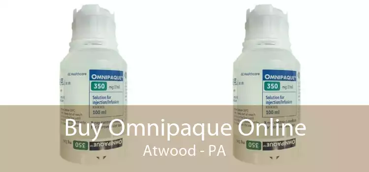 Buy Omnipaque Online Atwood - PA