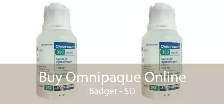 Buy Omnipaque Online Badger - SD