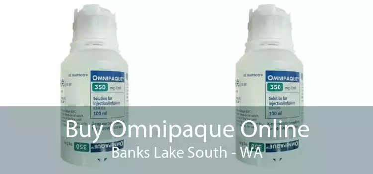 Buy Omnipaque Online Banks Lake South - WA