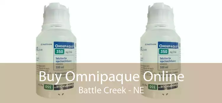 Buy Omnipaque Online Battle Creek - NE