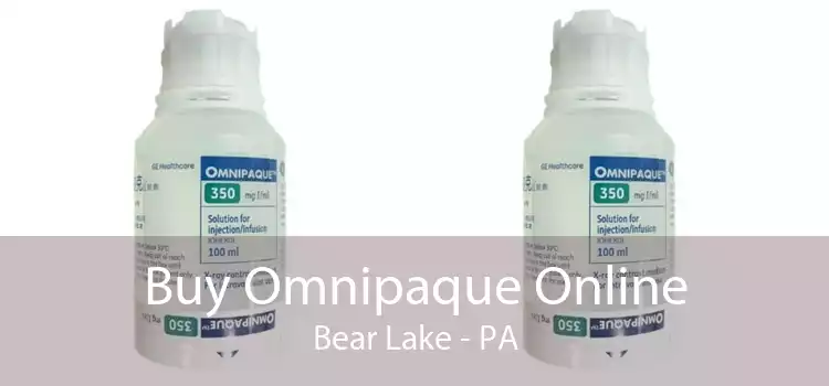 Buy Omnipaque Online Bear Lake - PA