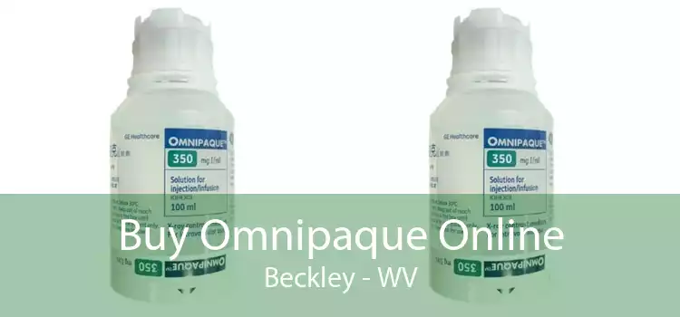 Buy Omnipaque Online Beckley - WV