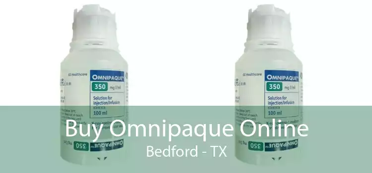 Buy Omnipaque Online Bedford - TX