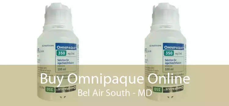 Buy Omnipaque Online Bel Air South - MD
