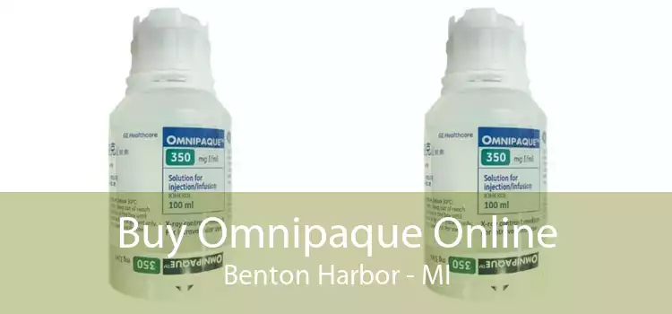 Buy Omnipaque Online Benton Harbor - MI