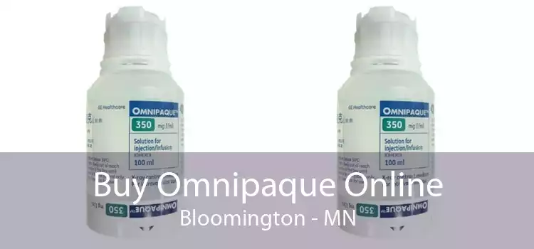 Buy Omnipaque Online Bloomington - MN