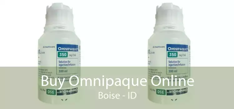 Buy Omnipaque Online Boise - ID