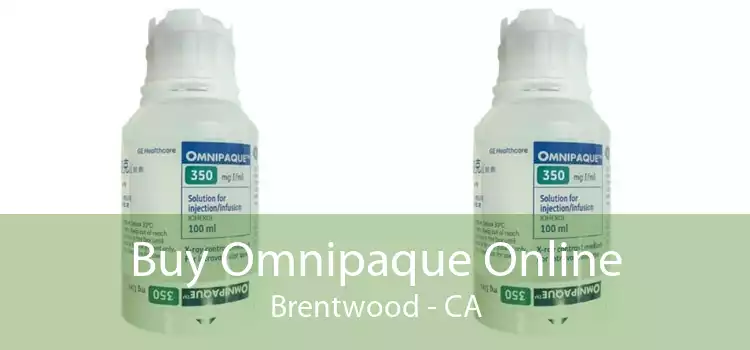 Buy Omnipaque Online Brentwood - CA