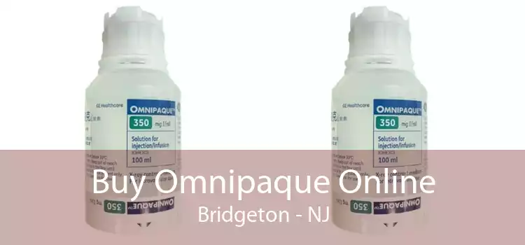 Buy Omnipaque Online Bridgeton - NJ