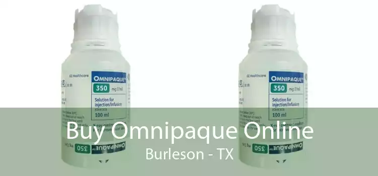 Buy Omnipaque Online Burleson - TX