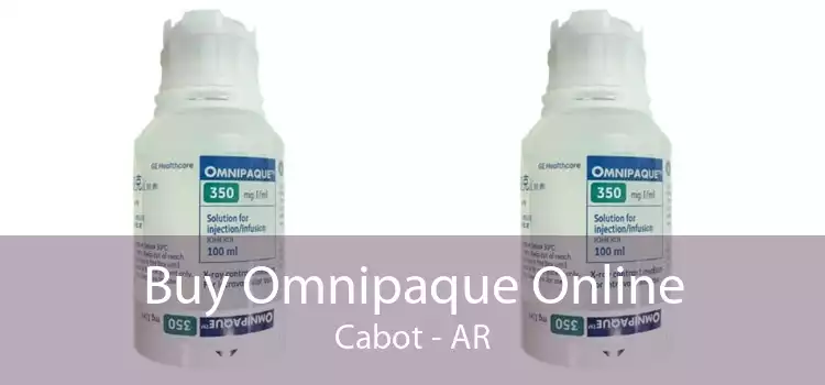 Buy Omnipaque Online Cabot - AR