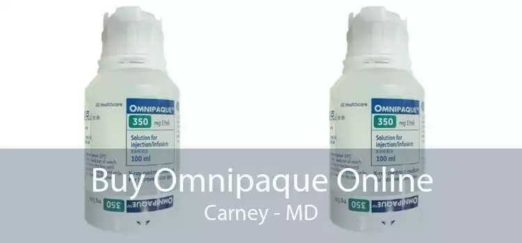 Buy Omnipaque Online Carney - MD