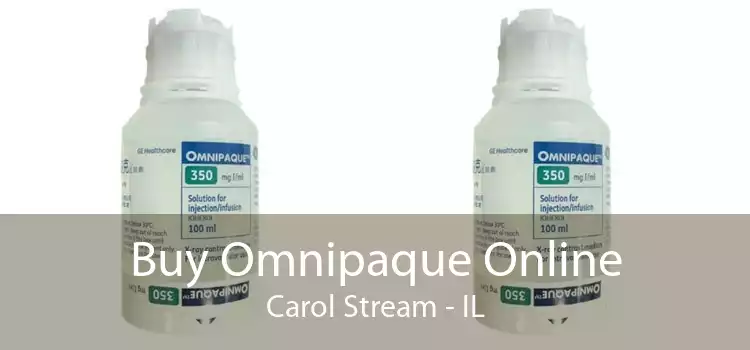 Buy Omnipaque Online Carol Stream - IL