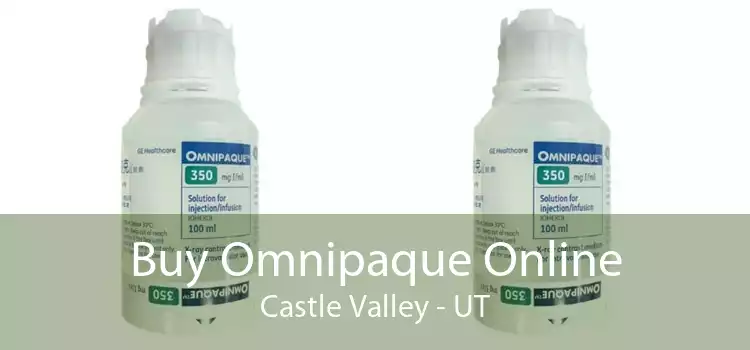 Buy Omnipaque Online Castle Valley - UT
