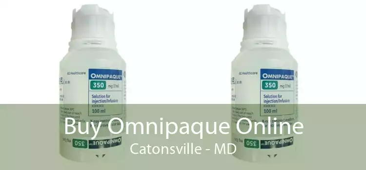Buy Omnipaque Online Catonsville - MD