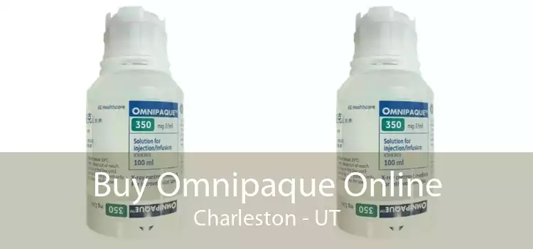 Buy Omnipaque Online Charleston - UT