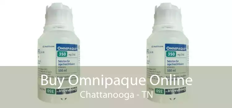 Buy Omnipaque Online Chattanooga - TN