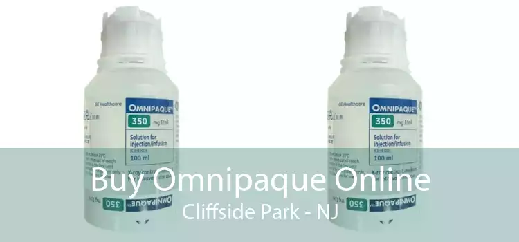 Buy Omnipaque Online Cliffside Park - NJ