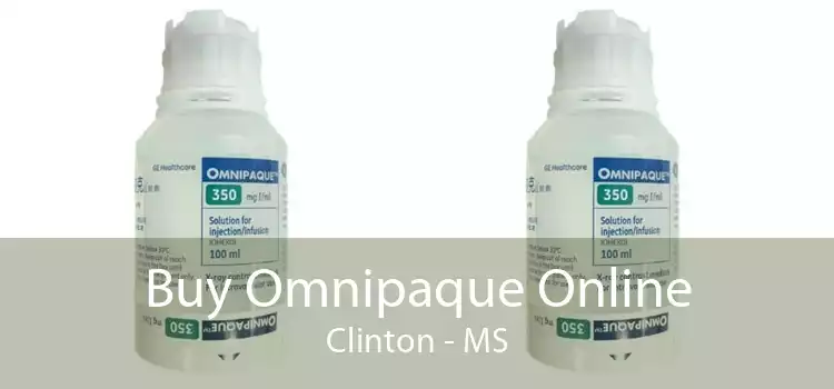 Buy Omnipaque Online Clinton - MS