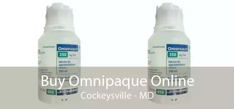 Buy Omnipaque Online Cockeysville - MD