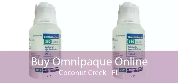 Buy Omnipaque Online Coconut Creek - FL