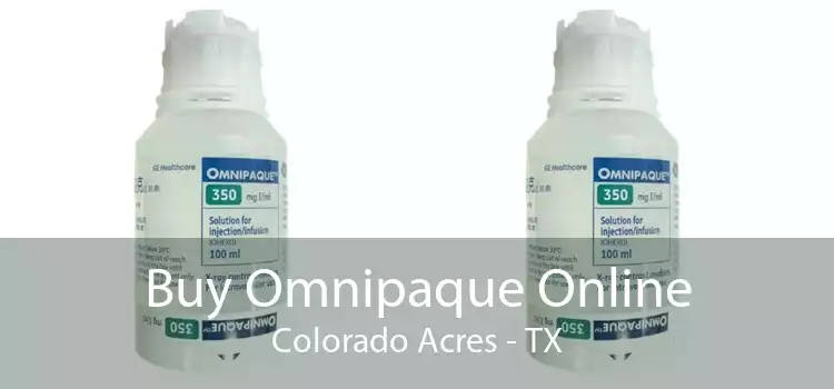Buy Omnipaque Online Colorado Acres - TX