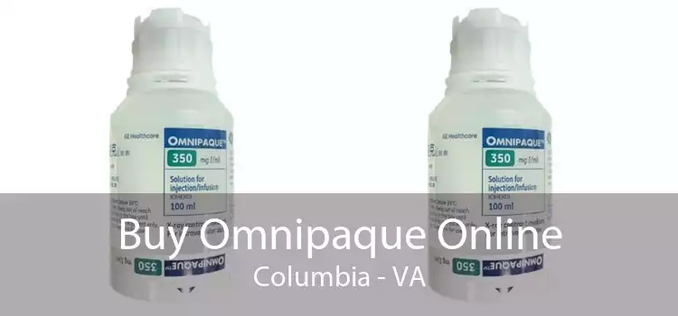 Buy Omnipaque Online Columbia - VA