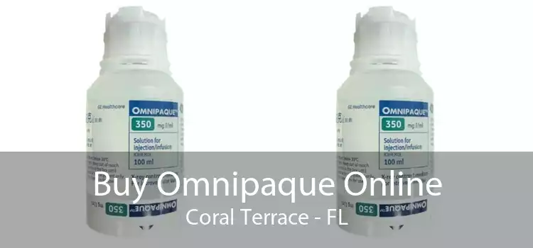 Buy Omnipaque Online Coral Terrace - FL