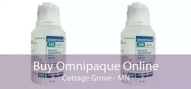 Buy Omnipaque Online Cottage Grove - MN