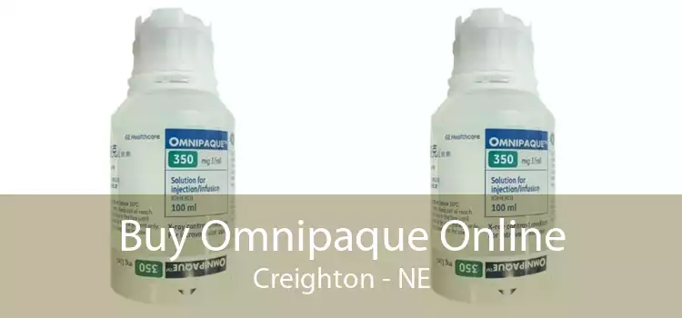 Buy Omnipaque Online Creighton - NE