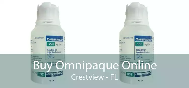 Buy Omnipaque Online Crestview - FL