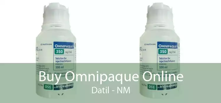 Buy Omnipaque Online Datil - NM